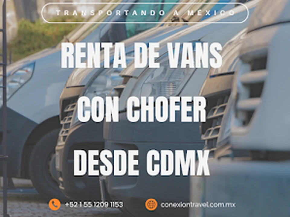 Conexion Travel | Renta de camionetas con chofer en CDMX, Ciudad de México